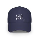 "Love More" Baseball Cap